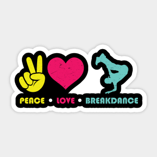 Peace Love Breakdance breakdancing Sticker